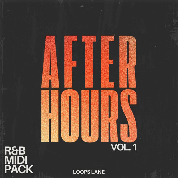 After Hours Vol. 1 R&B MIDI chord pack 90s to modern Trap Soul