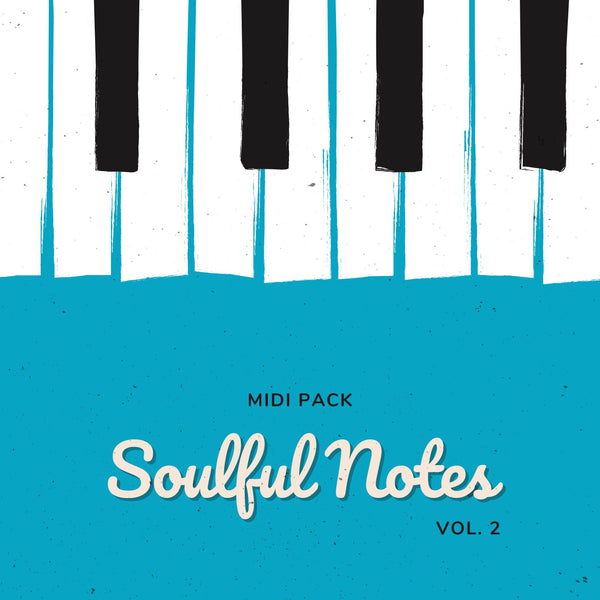 Soulful Notes Vol. 2 R&B MIDI chord pack for beatmakers