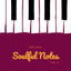 Soulful Notes Vol. 3 soul MIDI pack for Hip-Hop and R&B production